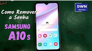 Remover a Senha do Usuário do SAMSUNG A10s [upl. by Eetak606]