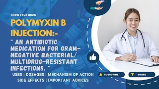 Polymyxin B Injection Uses Dosage Mechanism Side Effects and Important Advice  MediInsights [upl. by Lavicrep]