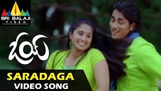 Oye Video Songs  Saradaga Video Song  Siddharth Shamili  Sri Balaji Video [upl. by Neda48]