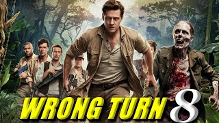 Wrong Turn 8 2024 Movie  Anthony Ilott Sadie Katz Aqueela Zoll  Review amp Explain [upl. by Dijam123]