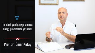 İmplantların yanlış uygulanmasıyla ortaya çıkan problemler nelerdir [upl. by Eeroc]