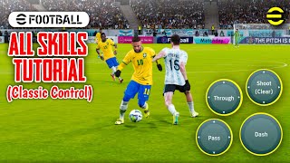 eFootball 2023 Mobile  All Skills Tutorial Classic Control [upl. by Hanauq]