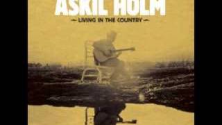 Askil Holm  Living in the Country [upl. by Airret560]