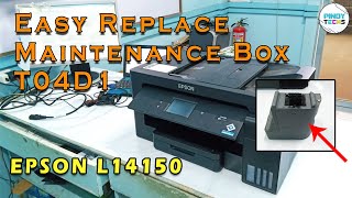 HOW To Replace Maintenance Box  EPSON L14150  PinoyTechs Tagalog [upl. by Menashem]