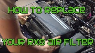 Essex Rotary Quick Vid 21  Mazda RX 8 Air Box Removal and Filter Replacement [upl. by Dyrrej361]