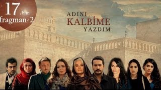 Adını Kalbime Yazdım 17 Bölüm 2 Fragman [upl. by Carlos]