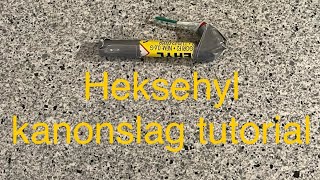 Heksehyl kanonslag  tutorial [upl. by Ulla]