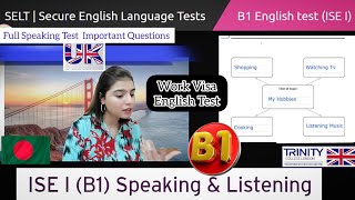 Full B1 Speaking amp Listening Skilled Worker Visa  ISE 1 Trinity College London [upl. by Auqemahs]