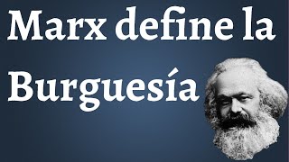 Marx Burguesía [upl. by Oicnedif]