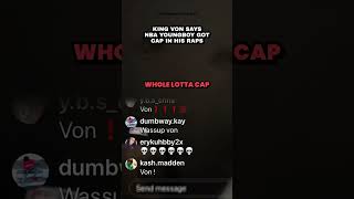 King Von Says NBA YoungBoy Got Cap In His Raps [upl. by Westfall26]