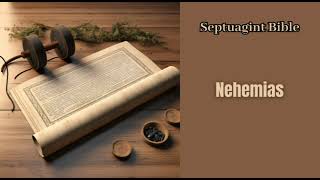 Nehemias Septuagint Bible Nehemiah [upl. by Emixam]