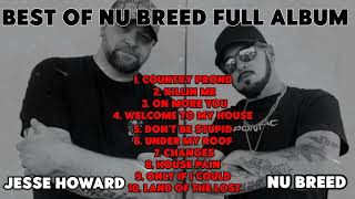 Best Of Nu Breed Full Album Song ft Jesse Howard🎼 [upl. by Lagiba]