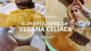 Cosa mangio da VEGANA CELIACA 🍝 What I eat in a Day [upl. by Secrest]