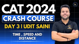 CAT 2024 Crash Course  Day 03  Arithmetic  Time Speed Distance  Udit Saini cat2024 [upl. by Aerdnak]