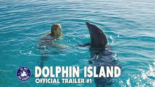 DOLPHIN ISLAND 2021  Official Trailer 1 [upl. by Kazmirci992]