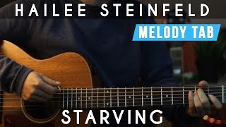 Starving  Hailee Steinfeld  EASY Guitar Tutorial  Chords amp Melody Tab [upl. by Engvall891]