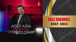 Asef Aria  Gole Ghermez  آصف آریا  گل قرمز [upl. by Eniawtna]