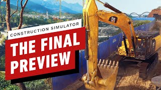 Construction Simulator The Final Preview [upl. by Notnats]