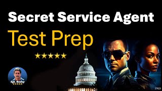 Secret Service Special Agent Test Preparation [upl. by Naejarual]