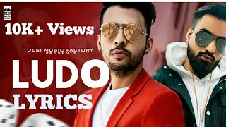 Ludo song full lyrics video  Tony Kakkar ftYoung desi  SFY studio [upl. by Arly]