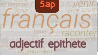 Les adjectifs qualificatifs épithète [upl. by Nishom]