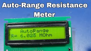 Arduino Smart Digital MultimeterAutoRange Resistor meter 6MOhm to 01Ohm High Accuracy [upl. by Mishaan113]