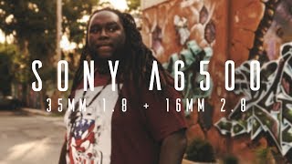 A6500 Music Video  Sony 35mm 18 amp 16mm 28 [upl. by Divadnahtanoj]