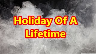 TTABLOG 0018  Holiday Of A Lifetime [upl. by Braden]