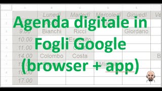 Unagenda creata in Fogli Google utilizzabile da PC o mobile [upl. by Dedie872]