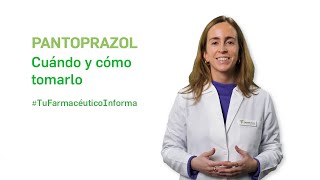 Pantoprazol cuándo y cómo debemos tomarlo Tu Farmacéutico Informa [upl. by Noiwtna123]