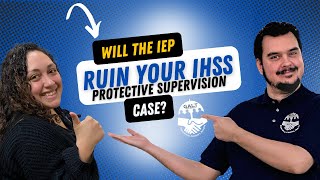 Will the IEP ruin your chance of getting IHSS Protective Supervision [upl. by Letsou]