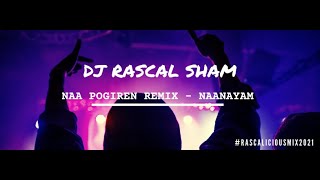 Naa Pogiren Remix  Naanayam [upl. by Ahsieken201]