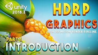 HD Render Pipeline Series in Unity 20183  Part 1Introduction for Beginners [upl. by Ajidahk]