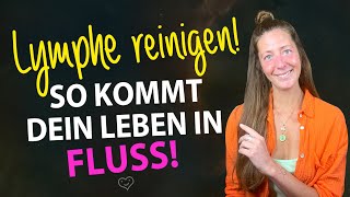 Lymphsystem reinigen amp Energiefluss aktivieren❗️🥳👉🌀💦 Lass deine Themen abfließen Teil 1 [upl. by Sanjay]