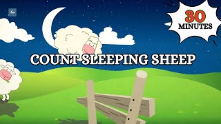 30 Minutes Counting Sheep Lullaby  Sleeping Sheep  Count sheep and go to sleep  SPARKLE WORLD [upl. by Amej]