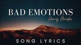 Henry Moodie  bad emotions  SONG LYRICS VERSION [upl. by Anniken]