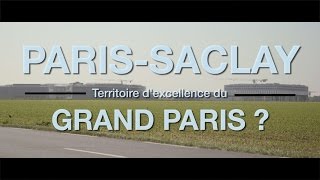 ParisSaclay  Territoire dexcellence du Grand Paris [upl. by Adnamal987]