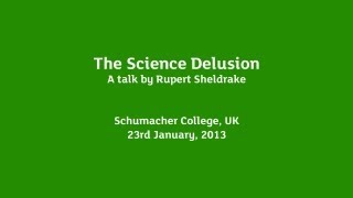 Rupert Sheldrake  The Science Delusion [upl. by Aselehc]