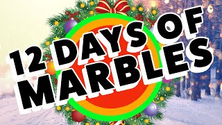 12 DAYS OF MARBLES [upl. by Sitnalta]