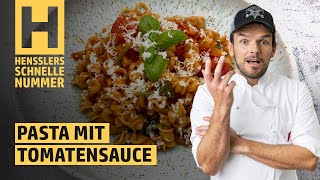 Schnelles Pasta mit Tomatensauce Rezept von Steffen Henssler [upl. by Regina463]