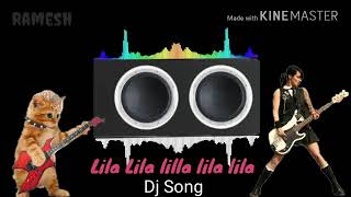 Lila Lila Lilla Lila Lila Dj Song [upl. by Aerdnaz]