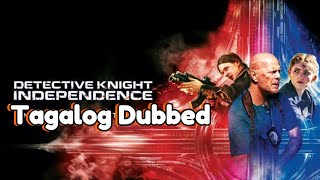 Detective Knight independence 2023 Tagalog Dubbed [upl. by Kciredorb59]