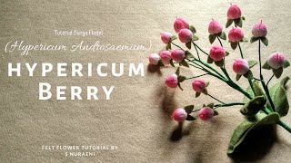 DIY Felt Berry  How To Make Hypericum Berry Felt Flowers  S Nuraeni [upl. by Orecic698]