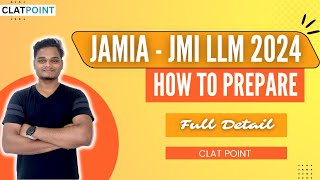 How to Crack Jamia Millia Islamia JMI LLMPG 2024  CLAT POINT PG [upl. by Anitsrik765]