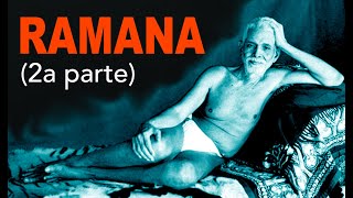 RAMANA MAHARSHI E LA VIA DELLA NONDUALITÀ Seconda Parte [upl. by Sera]