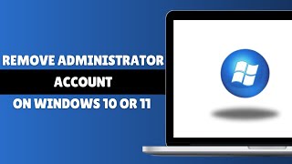 How To Remove Or Disable Administrator Account On Windows 10 Or 11 Tutorial [upl. by Mezoff]