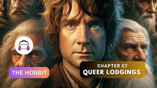 The Hobbit audiobook  Chapter 7  Queer Lodgings Audiobook007 [upl. by Rennug]