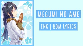 Oregairu Kan OP  Megumi No Ame By Nagi Yanagi  Eng  Rom Lyrics [upl. by Anit]