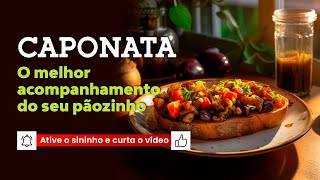 Receita de Caponata 🥖🍞🧈 O Melhor Acompanhamento do seu Pãozinho  Marcelo Horta [upl. by Rollin567]