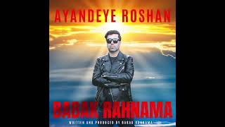 Babak Rahnama  Ayandeye Roshan  Official Audio [upl. by Naivaf]